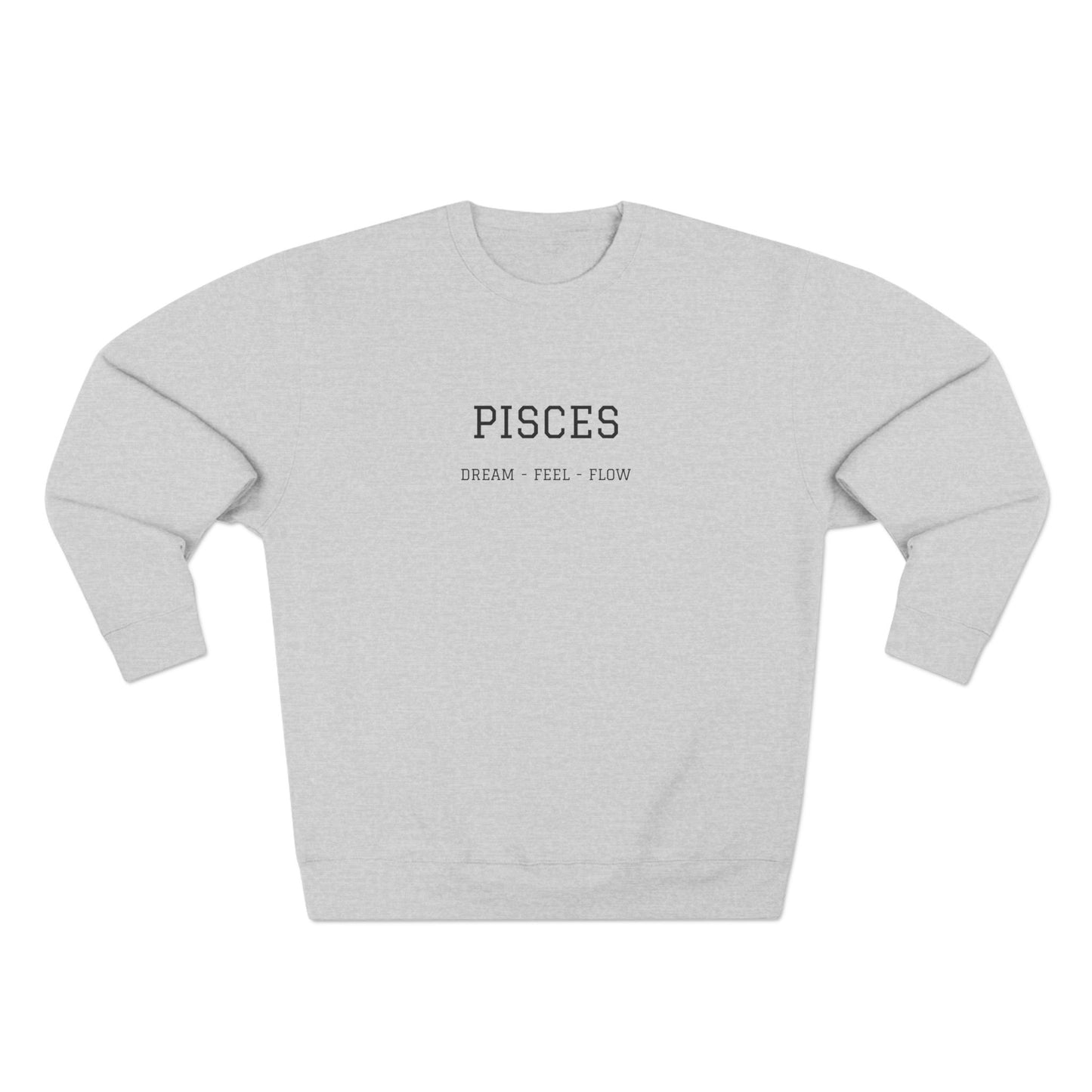 Pisces Crewneck Sweatshirt — Dream Feel Flow Zodiac Pullover