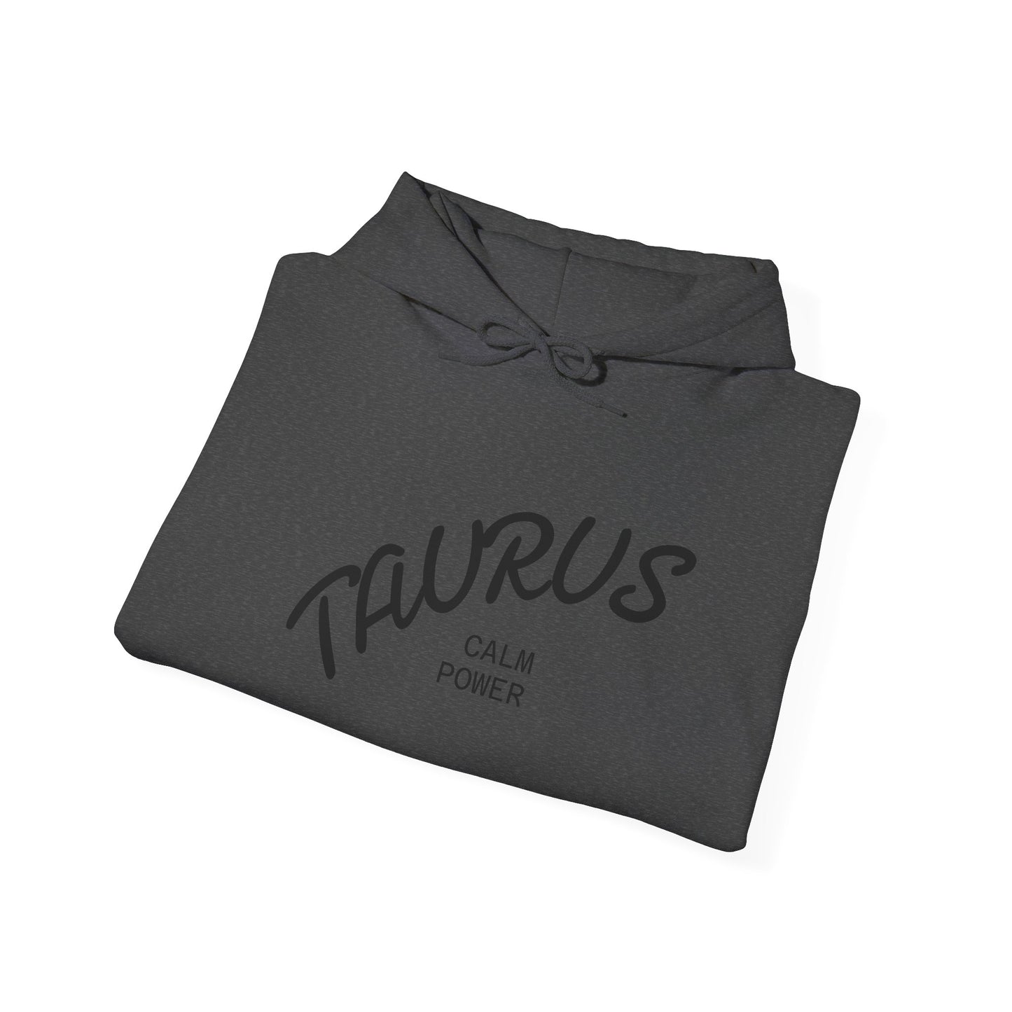 Taurus Hoodie - Calm Power Unisex Sweatshirt, Astrology Gift, Horoscope Apparel, Zodiac Sign Clothing, Taurus Birthday Present