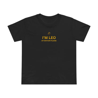 Leo Zodiac Tee — "I'M LEO Attention Please" Women's Astrology Shirt