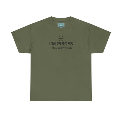 Im Pisces I Feel Everything TShirt  Astrology Pisces Tee