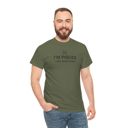 Im Pisces I Feel Everything TShirt  Astrology Pisces Tee