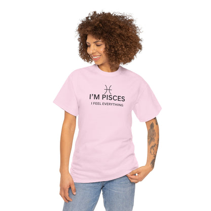 Im Pisces I Feel Everything TShirt  Astrology Pisces Tee