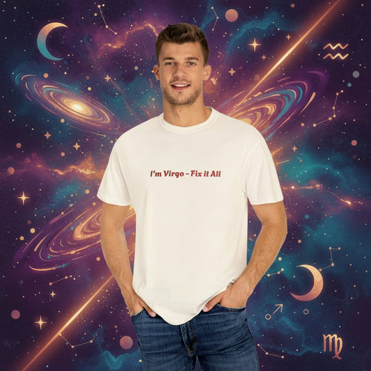 I'm Virgo - Fix It All T-Shirt | Virgo Zodiac Astrology Tee