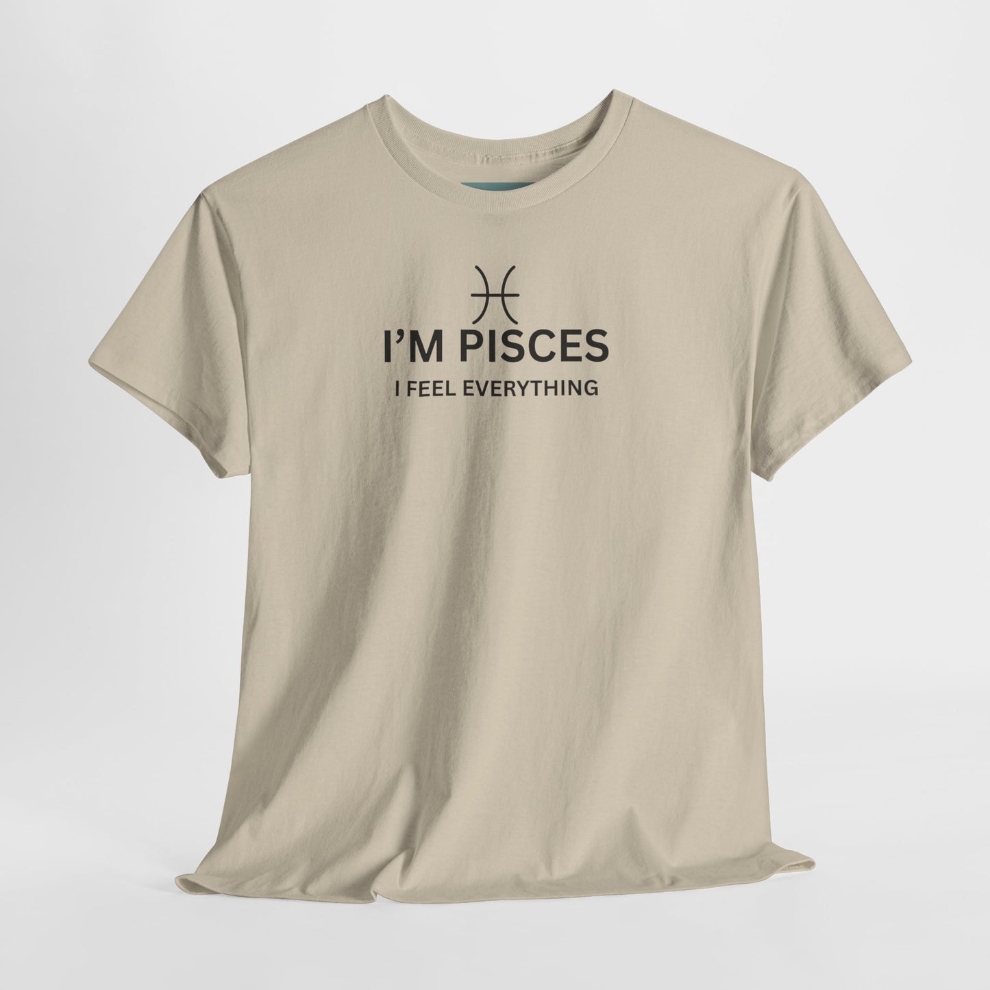 Im Pisces I Feel Everything TShirt  Astrology Pisces Tee