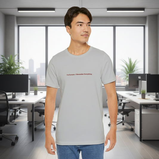 I’m Scorpio I remember everything Minimalist Chest Text Tee