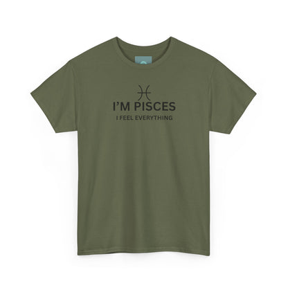 Im Pisces I Feel Everything TShirt  Astrology Pisces Tee